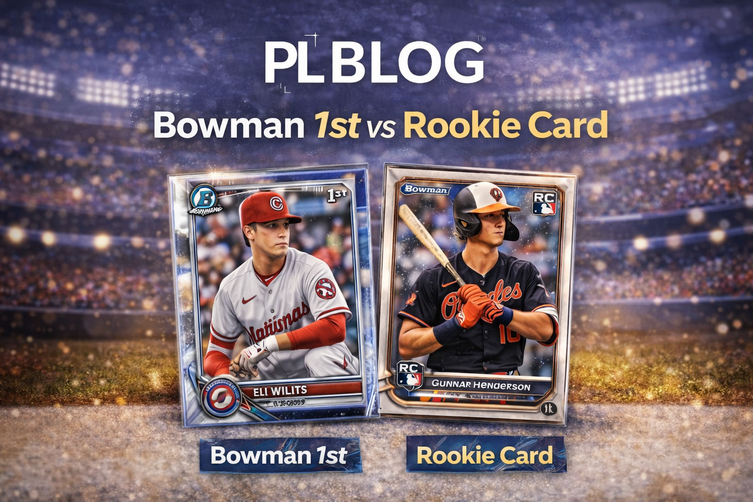 Bowman 1st vs Rookie Card: What's the Difference?